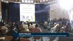 Santé publique : Lancement officiel de la politique régionale de santé communautaire