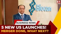 Biosimilars Boom Ahead? Biocon Eyes Double-Digit Growth & US Launches | Business News | ET Now