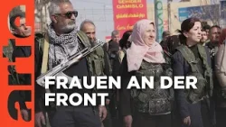 Syrien: Für die Rechte der Frauen | ARTE Reportage