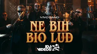 VIVO BAND - NE BIH BIO LUD (OFFICIAL VIDEO)