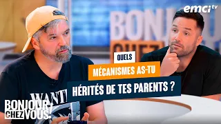 Quels mécanismes as-tu hérités de tes parents ? - Bonjour chez vous ! - Alain Auderset
