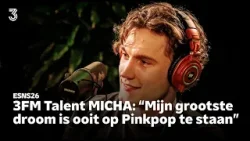 Wordt MICHA zijn grootste droom waarheid? | ESNS 2026 | NPO 3FM