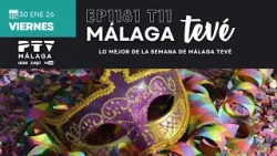 ⚡ MÁLAGA TEVÉ HD | #MTVÉ1181 | Lo mejor de la semana | 30 ene