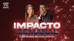 Impacto Semanal | 21 de marzo de 2026