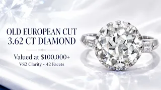 Old European Cut Diamond Ring | 3.62 CT VS2 Diamond with Vintage Brilliance