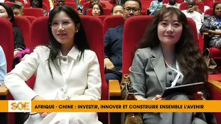 CANAL3-BENIN :  AFRIQUE-CHINE / INVESTIR, INNOVER ET CONSTRUIRE ENSEMBLE L'AVENIR