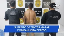 Suspeito de tentar matar companheira na frente da família é preso em Floriano | Meio Norte