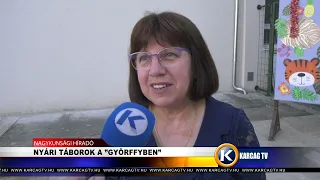NYÁRI TÁBOROK A ”GYÖRFFYBEN”