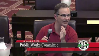 Public Works Committee - August 4, 2026
