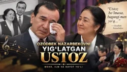 Ozodbek Nazarbekovni yig'latgan ustoz I DO'STLAR DAVRASIDA  (27.09.2026)