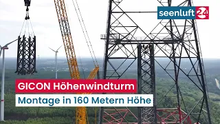 GICON High-Altitude Wind Tower - Assembly at 160 Meters | Landwards