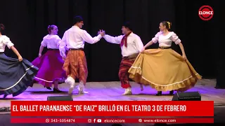 EL BALLET FOLCLÓRICO PARANAENSE DE RAIZ BRILLÓ EN EL TEATRO 3 DE FEBRERO