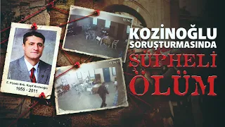 Former doctor Turgay Tamer, who was detained and released in the Kozinoğlu investigation, found d...