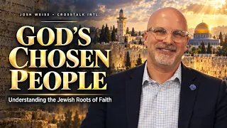 Gods Chosen People with Josh Weiss
