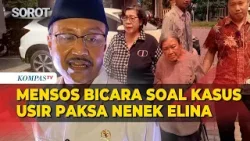 Mensos Gus Ipul Bicara Kasus Usir Paksa Nenek Elina di Surabaya