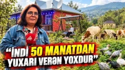 Qubada kənd sakinləri pul qazanmaq üçün evlərini necə dəyərləndirirlər?  | APA TV