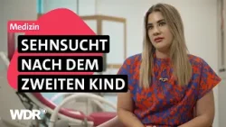 Sekundäre Unfruchtbarkeit - Der unerfüllte Wunsch nach einem weiteren Kind | Frau TV | WDR Sekundäre Unfruchtbarkeit - Der unerfüllte Wunsch nach einem weiteren Kind | Frau TV | WDR