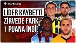 Derbiler Haftası Sona Erdi, Şampiyonluk Yarışında Fark 1 Puana Düştü! | NTV Spor