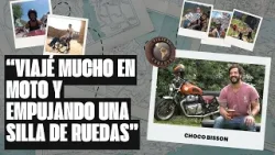 "Viajé mucho en moto y empujando una silla de ruedas" | ChocoBisson, #RelatosSobreRuedas | Garage Tv