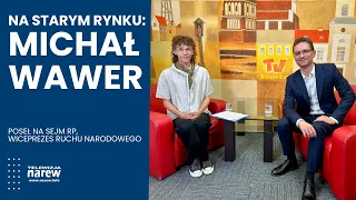 On the Old Market - Michał Wawer. Member of the Sejm of the Republic of Poland, Vice-Chairman of ...