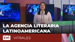 La Agencia Literaria Latinoamericana - Vitrales