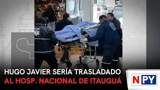 Hugo Javier could be transferred to the National Hospital of Itauguá