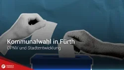 Das beschäftigt Fürth: ÖPNV und Stadtentwicklung