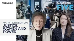 Mary Robinson on justice, women and power | Bigger Than Five