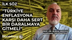 İlk Söz - "Türkiye Enflasyona Karşı Daha Sert Bir Daralmaya Gitmeli" | 25 Nisan 2024
