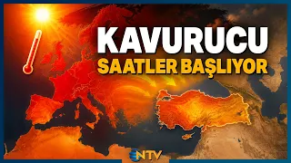 Don't Go Out These Two Days! Heatwave Scorching Europe Hits Turkey | NTV
