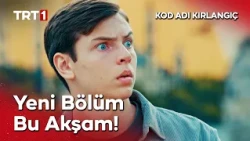 Kod Adı Kırlangıç Yeni Bölümüyle Bu Akşam TRT 1'de! ​ @kodadikirlangic