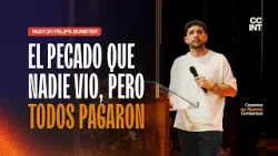 Pastor Felipe Bunster - El pecado que nadie vio, pero todos pagaron