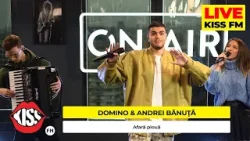 DOMINO x Andrei Banuta - Afara ploua (Live @ KISS FM) #avanpremiera