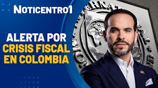 Colombia acude al FMI por crisis fiscal y esto es lo que busca el Gobierno de De la Espriella