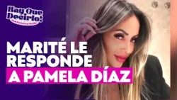 Marité Matus le responde a Pamela Díaz l Hay Que Decirlo