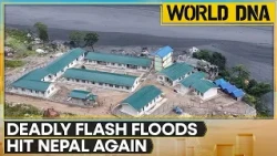 Nepal Floods: Nepal Faces Fresh Flood Threat After Deadly Disasters | WION World DNA
