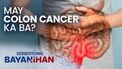 Alamin ang mga sanhi ng pagkakaroon ng colon cancer