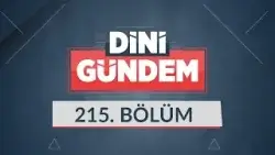 Sünnetsiz Din Tasavvuru - Dini Gündem 215. Bölüm