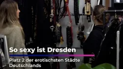 Dresden Platz 2 im Erotik-Ranking | Sachsen Fernsehen