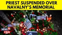 Russia News | Russian Priest, Who Led Putin Critic Navalny's Memorial Service, Suspended | N18V