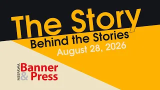 Story Behind the Stories - August 28, 2026