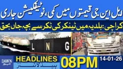 Major Reduction in LNG Prices | Child Dies After Being Hit by Tanker | Dawn News Headlines 08 PM