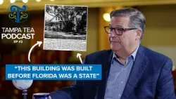 Tampa’s Hidden Gems & Historic Mysteries | Tampa Tea Podcast