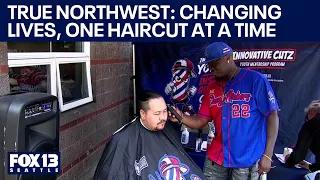 True Northwest: Changing lives, one haircut at a time | FOX 13 Seattle