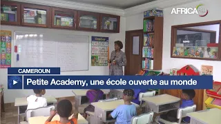 Cameroun : Petite Academy, une école ouverte au monde