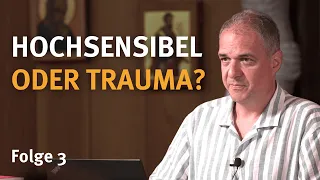 Highly Sensitive I Episode 3 I with Mag. Dr. Reinhard Pichler