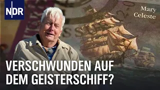 Das Geisterschiff „Mary Celeste“ und Spurensucher Uwe Lorenzen | Unerwäis | NDR Doku