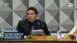 CDH aprova aumento de pena para crimes cometidos na presença de crianças