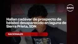Hallan cadáver de prospecto de béisbol desaparecido en laguna de Sierra Prieta, SDN