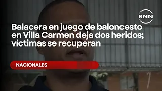 Shooting at basketball game in Villa Carmen leaves two injured; victims recovering
